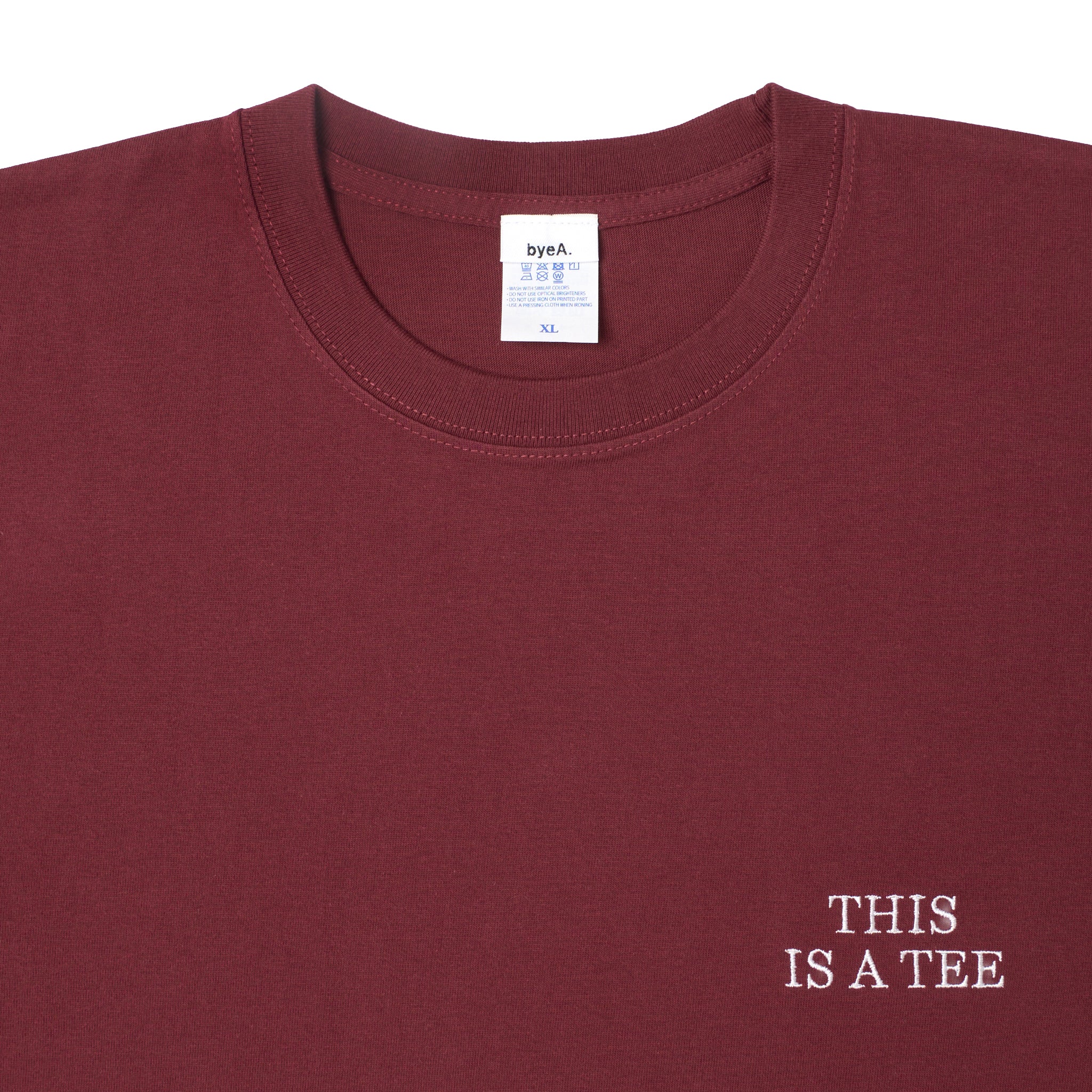 "THIS IS A TEE" TEE BURGUNDY（ティスイズアティーティーバーガンディー）｜byeA.（バイエー）OFFICIAL ONLINE STORE